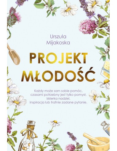 PROJEKT MŁODOŚĆ.  URSZULA MIJAKOSKA - MUZA
