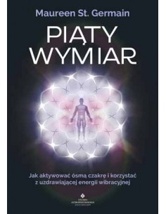 PIĄTY WYMIAR.  MAUREEN J.ST. GERMAIN - STUDIO ASTROPSYCHOLOGII