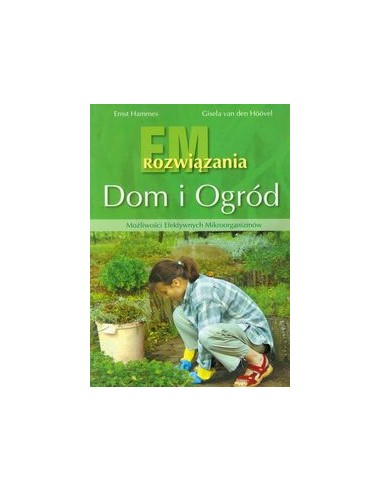 ROZWIĄZANIA EM DOM I OGRÓD.  ERNST HAMMES, GISELA VAN DEN HÖÖVEL - ŹRÓDŁA ŻYCIA