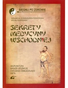 SEKRETY MEDYCYNY WSCHODNIEJ.  S. BYAMBASUREN-FEDEROWSKA,...