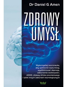 ZDROWY UMYSŁ. DR DANIEL G. AMEN - VITAL