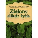 ZIELONY ELIKSIR ŻYCIA VICTORIA BOUTENKO