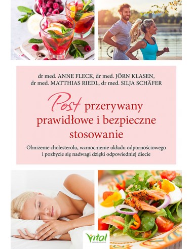 POST PRZERYWANY PRAWIDŁOWE I BEZPIECZNE STOSOWANIE.. DR MED. : A. FLECK J. KLASEN M. RIEDL S. SCHäFER - VITAL