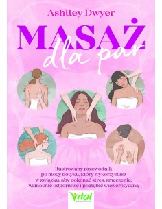 MASAŻ DLA PAR. ASHLEY DWYER - VITAL