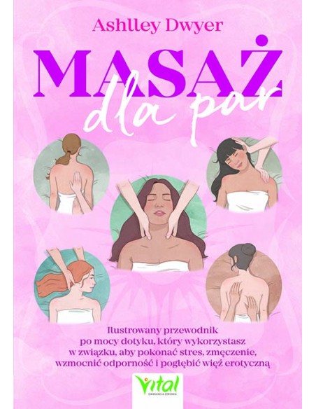 MASAŻ DLA PAR. ASHLEY DWYER - VITAL