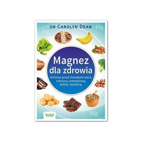 MAGNEZ DLA ZDROWIA DEAN CAROLYN