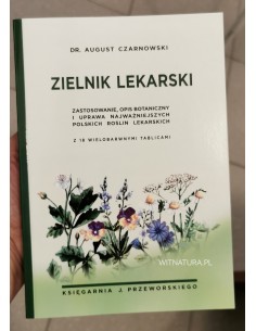 ZIELNIK LEKARSKI, REPRINT, DR. AUGUST CZARNKOWSKI -...