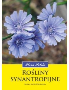 ROŚLINY SYNANTROPIJNE. FLORA POLSKI. BARBARA SUDNIK-WÓJCIKOWSKA - MULTICO