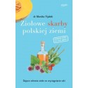 ZIOŁOWE SKARBY POLSKIEJ ZIEMI DR MONIKA FIJOŁEK