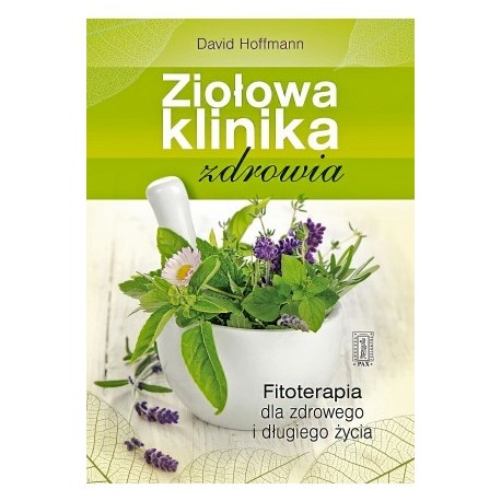 ZIOŁOWA KLINIKA ZDROWIA DAVID HOFFMANN