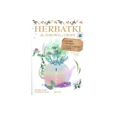 HERBATKI DLA ZDROWIA I URODY PIERRETTE NARDO