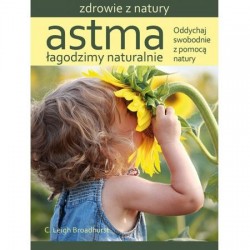 ASTMA ŁAGODZIMY NATURALNIE C. LEIGH BROADHURST