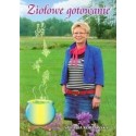 ZIOŁOWE GOTOWANIE STEFANIA KORŻAWSKA