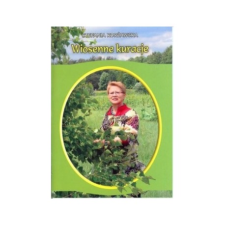 WIOSENNE KURACJE  STEFANIA KORŻAWSKA