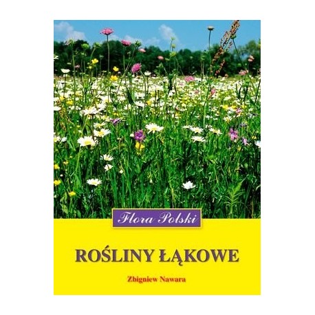 ROŚLINY ŁĄKOWE. ZBIGNIEW NAWARA