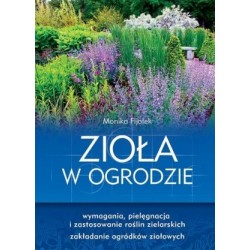 ZIOŁA W OGRODZIE. MONIKA FIJOŁEK