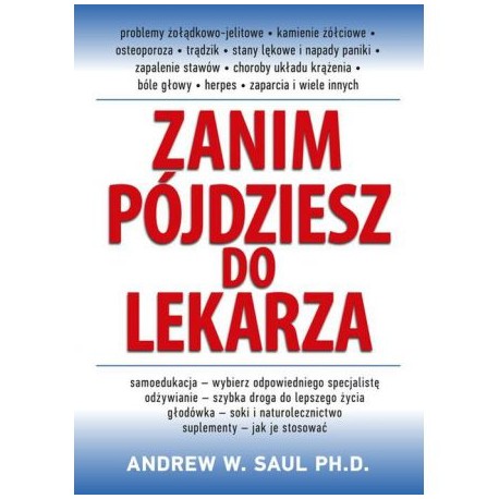 ZANIM PÓJDZIESZ DO LEKARZA. ANDREW W. SAUL