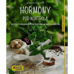 HORMONY POD KONTROLĄ DZIĘKI SPRAWDZONYM METODOM NATURALNYM. GUNTHER H. HEEPEN