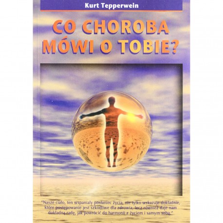 CO CHOROBA MÓWI O TOBIE. KURT TEPPERWEIN