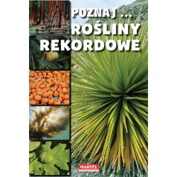 POZNAJ... ROŚLINY REKORDOWE
