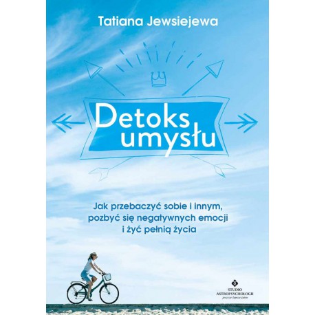 DETOKS UMYSŁU. TATIANA JEWSIEJEWA. STUDIO ASTROPSYCHOLOGII