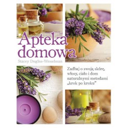 APTEKA DOMOWA.STACEY DUGLISS-WESSELMAN. ŹRÓDŁO ŻYCIA