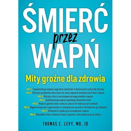 ŚMIERĆ PRZEZ WAPŃ. THOMAS E. LEVY. ABA