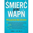 ŚMIERĆ PRZEZ WAPŃ. THOMAS E. LEVY. ABA