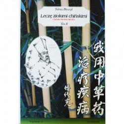 LECZĘ ZIOŁAMI CHIŃSKIMI. TOM II. DR TADEUSZ BŁASZCZYK. PROHERBA