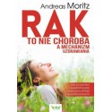 RAK TO NIE CHOROBA A MECHANIZM UZDRAWIANIA. ANDREAS MORITZ. VITAL