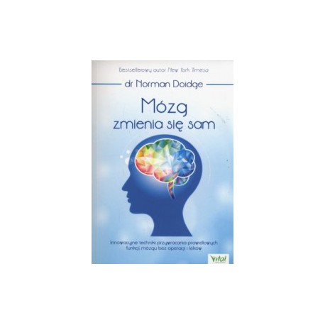 MÓZG ZMIENIA SIĘ SAM. NORMAN DOIDGE