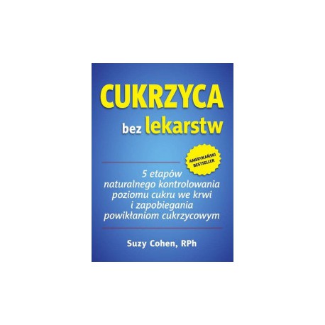 CUKRZYCA BEZ LEKÓW, Suzy Cohen - ABA