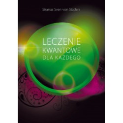 LECZENIE KWANTOWE DLA KAŻDEGO, Siranus Sven von Staden - KOS