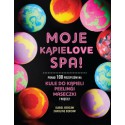 MOJE KĄPIELOVE SPA, Isabel Bercaw, Caroline Bercaw- K.E. LIBER