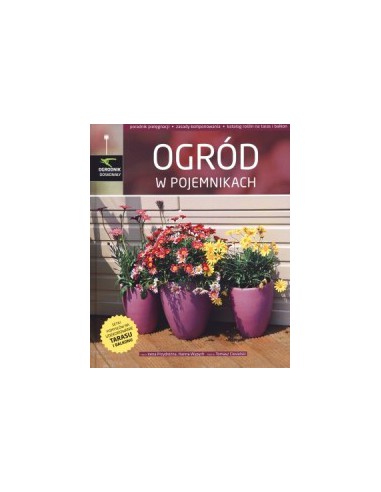 OGRÓD W POJEMNIKACH. Irena Przydróżna - MULTICO