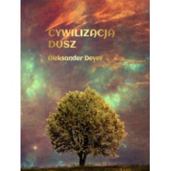 CYWILIZACJA DUSZ, Aleksander Deyev - NEW SPACE