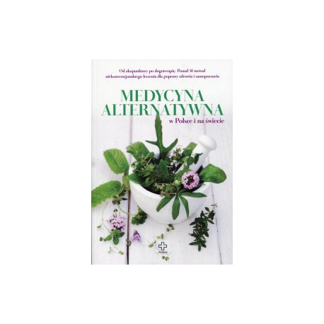 MEDYCYNA ALTERNATYWNA W POLSCE I NA ŚWIECIE. Jolanta Bąk - DRAGON