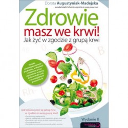 ZDROWIE MASZ WE KRWI! DOROTA AUGUSTYNIAK-MADEJSKA - SENSUS