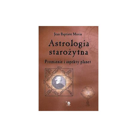 ASTROLOGIA STAROŻYTNA  JEAN-BAPTISTE MORIN - ARS SCRIPTI-2