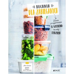 KUCHNIA DLA ZABIEGANYCH. DANIA PRZYGOTOWANE W WEEKEND NA CAŁY TYDZIEŃ - ANNE LOISEAU, DELPHINE AMAR-CONSTANTINI - JEDNOŚĆ