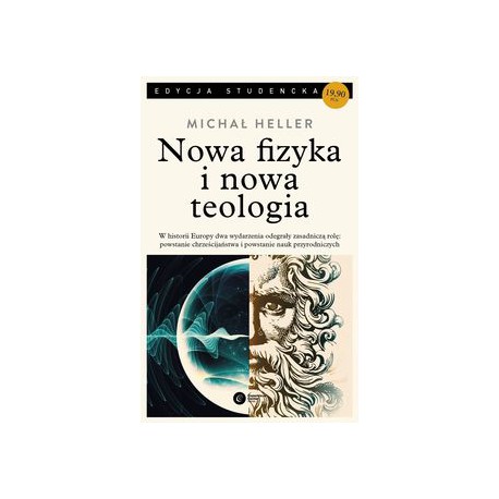 NOWA FIZYKA I NOWA TEOLOGIA - MICHAŁ HELLER - COPERNICUS CENTER PRESS
