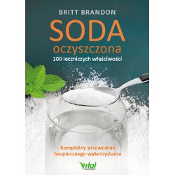 SODA OCZYSZCZONA - 100 LECZNICZYCH WŁAŚCIWOŚCI, BRITT BRANDON - VITAL
