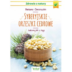 SYBERYJSKIE ORZESZKI CEDROWE , Barbara Simonsohn - VITAL