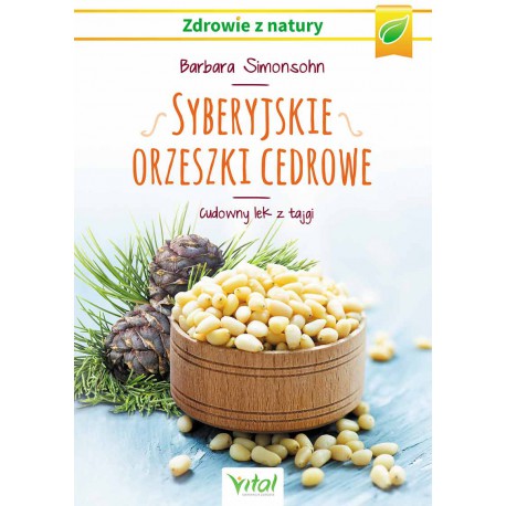 SYBERYJSKIE ORZESZKI CEDROWE , Barbara Simonsohn - VITAL
