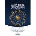 ASTROLOGIA JAKO JĘZYK SYMBOLI  Jolanta Romualda Gałązkiewicz-Gołębiewska - STUDIO ASTROPSYCHOLOGII