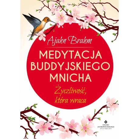 MEDYTACJA BUDDYJSKIEGO MNICHA, Ajahn Brahm - STUDIO ASTROPSYCHOLOGII