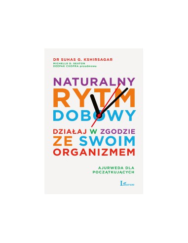 NATURALNY RYTM DOBOWY. Suhas Kshirsagar, Michelle D. Seaton - LAURUM