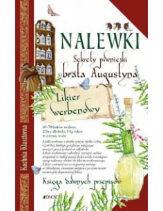 NALEWKI. SEKRETY PIWNICZKI BRATA AUGUSTYNA.  - JEDNOŚĆ