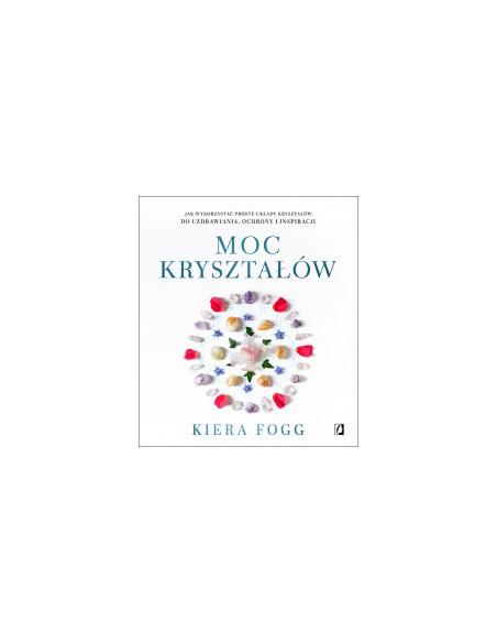 MOC KRYSZTAŁÓW.  - WYDAWNICTWO KOBIECE