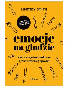 EMOCJE NA GŁODZIE. Lindsey Smith - LAURUM